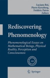 book Rediscovering Phenomenology: Phenomenological Essays on Mathematical Beings, Physical Reality, Perception and Consciousness