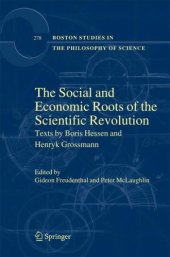 book The Social and Economic Roots of the Scientific Revolution: Texts by Boris Hessen and Henryk Grossmann 