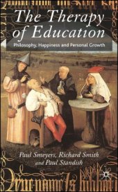 book The Therapy of Education: Philosophy, Happiness and Personal Growth