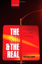 book The Red and the Real: An Essay on Color Ontology