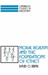 book Moral Realism and the Foundations of Ethics 