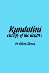 book Kundalini : The Energy of the Depths : A Comprehensive Study Based on the Scriptures of Nondualistic Kasmir Saivism 