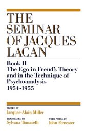 book The Ego in Freud's Theory and in the Technique of Psychoanalysis, 1954-1955 Book II