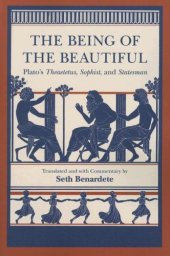 book The Being of the Beautiful: Plato's Theaetetus, Sophist, and Statesman