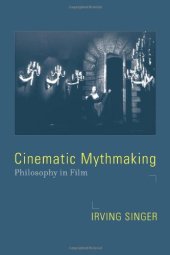 book Cinematic Mythmaking: Philosophy in Film 