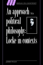 book An Approach to Political Philosophy: Locke in Contexts 