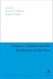 book Deleuze, Guattari and the Production of the New 