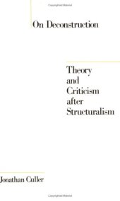 book On Deconstruction: Theory and Criticism after Structuralism