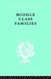 book The Sociology of Gender and the Family: Middle Class Families 