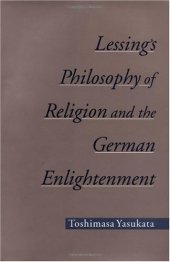 book Lessing's Philosophy of Religion and the German Enlightenment 