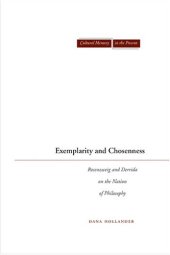 book Exemplarity and Chosenness: Rosenzweig and Derrida on the Nation of Philosophy 