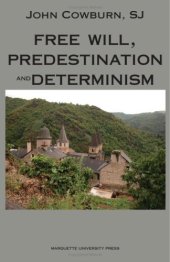 book Free Will, Predestination and Determinism