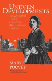 book Uneven Developments: The Ideological Work of Gender in Mid-Victorian England