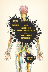 book Body by Darwin: How Evolution Shapes Our Health and Transforms Medicine