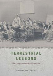 book Terrestrial Lessons: The Conquest of the World as Globe