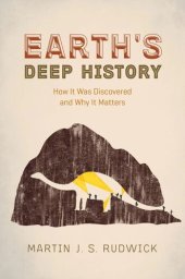 book Earth's Deep History: How It Was Discovered and Why It Matters