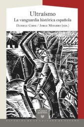 book Ultraísmo: La vanguardia histórica española