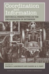 book Coordination and Information: Historical Perspectives on the Organization of Enterprise