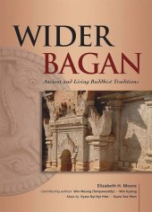 book Wider Bagan: Ancient and Living Buddhist Traditions