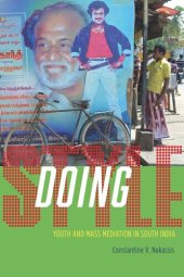 book Doing Style: Youth and Mass Mediation in South India