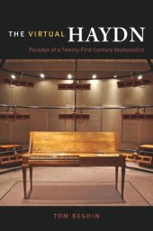 book The Virtual Haydn: Paradox of a Twenty-First-Century Keyboardist