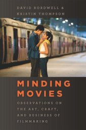 book Minding Movies: Observations on the Art, Craft, and Business of Filmmaking