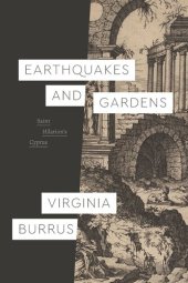 book Earthquakes and Gardens: Saint Hilarion’s Cyprus