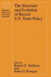 book The Structure and Evolution of Recent U.S. Trade Policy