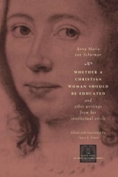 book Whether a Christian Woman Should Be Educated and Other Writings from Her Intellectual Circle