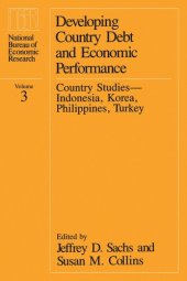 book Developing Country Debt and Economic Performance, Volume 3: Country Studies--Indonesia, Korea, Philippines, Turkey