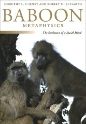 book Baboon Metaphysics: The Evolution of a Social Mind