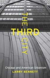 book The Third City: Chicago and American Urbanism