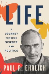 book Life: A Journey through Science and Politics