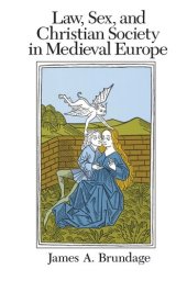 book Law, Sex, and Christian Society in Medieval Europe