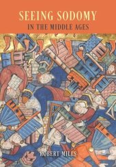 book Seeing Sodomy in the Middle Ages