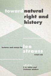 book Toward "Natural Right and History": Lectures and Essays by Leo Strauss, 1937–1946