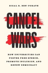 book Cancel Wars: How Universities Can Foster Free Speech, Promote Inclusion, and Renew Democracy