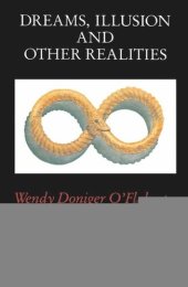 book Dreams, Illusion, and Other Realities