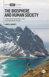 book The Biosphere and Human Society: Understanding Systems, Law, and Population Growth