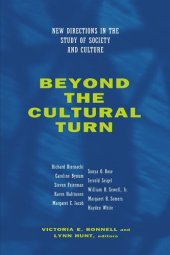 book Beyond the Cultural Turn: New Directions in the Study of Society and Culture