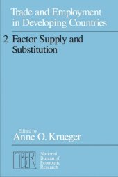 book Trade and Employment in Developing Countries, Volume 2: Factor Supply and Substitution