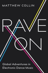 book Rave On: Global Adventures in Electronic Dance Music