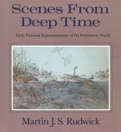 book Scenes from Deep Time: Early Pictorial Representations of the Prehistoric World