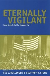 book Eternally Vigilant: Free Speech in the Modern Era