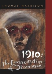 book 1910: The Emancipation of Dissonance