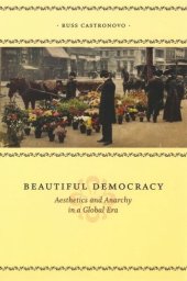 book Beautiful Democracy: Aesthetics and Anarchy in a Global Era