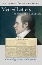 book Men of Letters in the Early Republic : Cultivating Forums of Citizenship