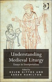 book Understanding Medieval Liturgy: Essays in Interpretation