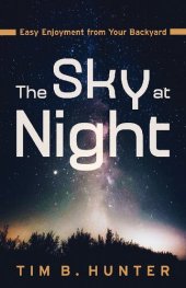 book The Sky at Night: Easy Enjoyment from Your Backyard