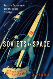 book Soviets in Space: Russia’s Cosmonauts and the Space Frontier